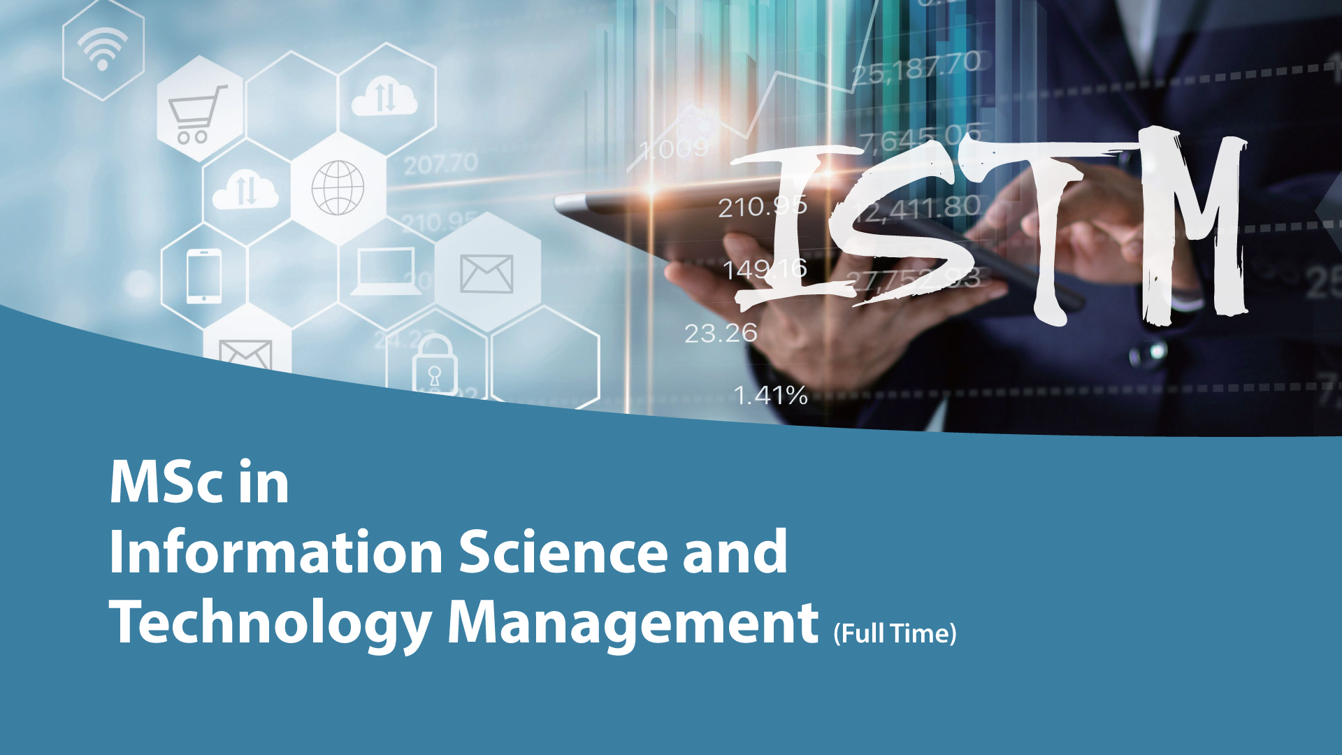 Integrated programme: MSc in Information Science and Technology Management (Full-time)